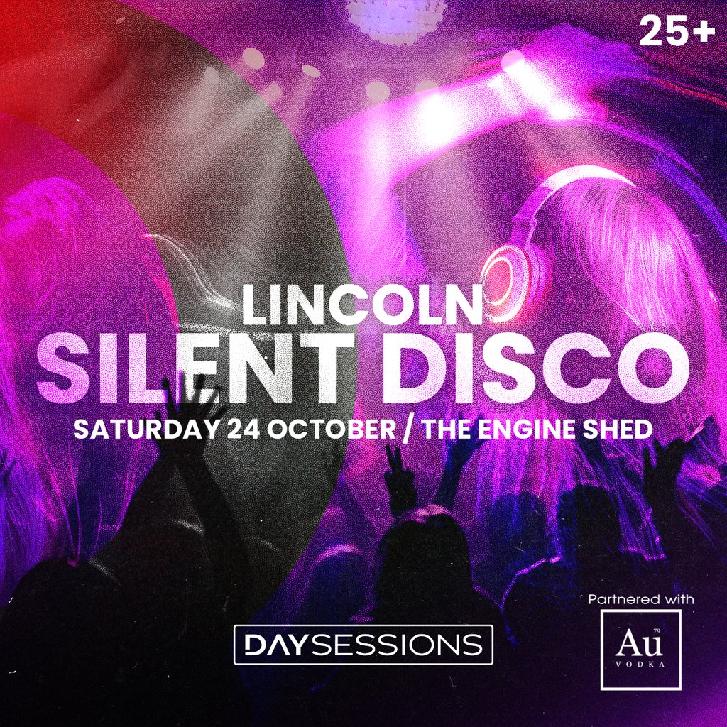 DAY SESSIONS Presents: SILENT DISCO - Lincoln - 2026