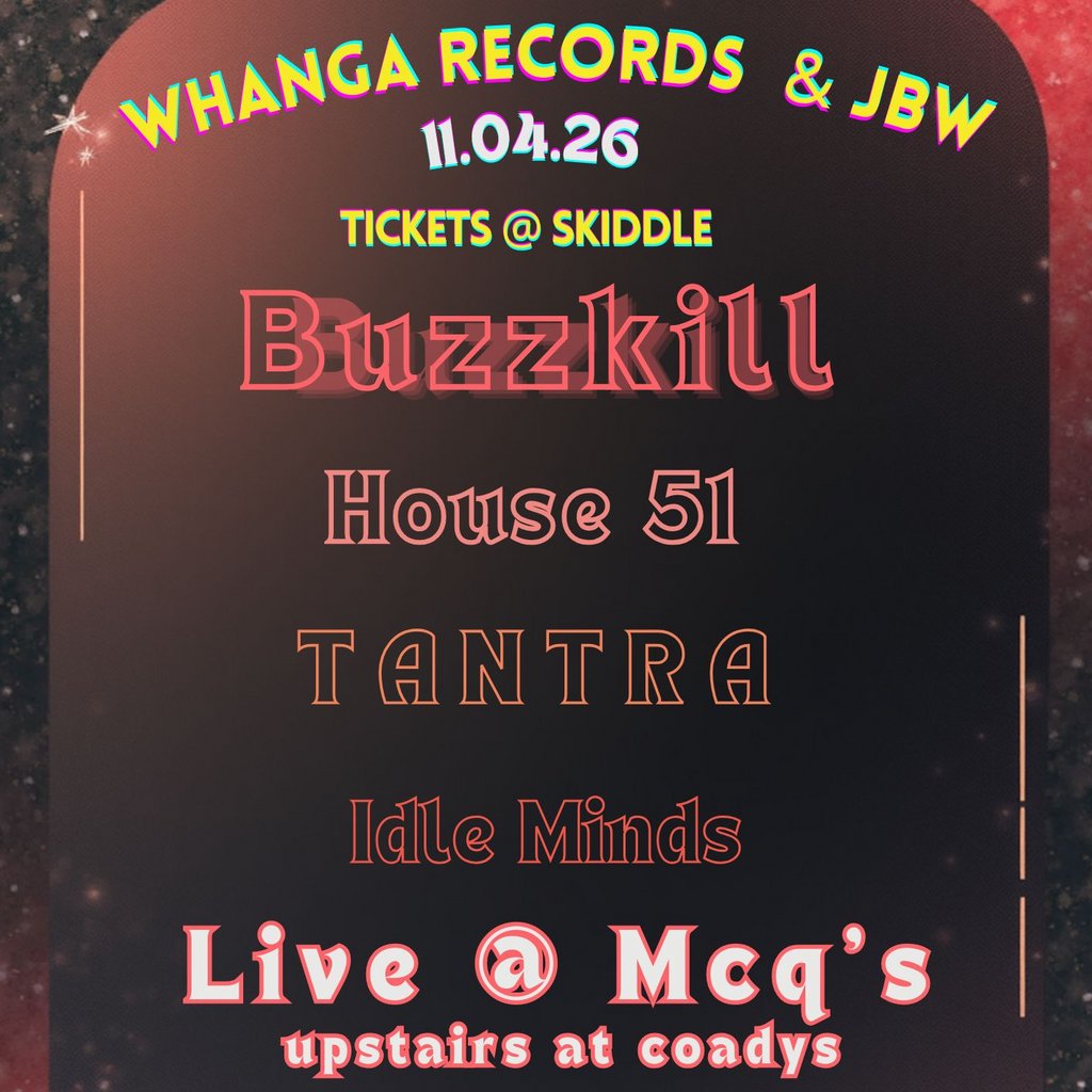 Buzzkill, House 51, Tantra and Idle Minds Live at McQ's