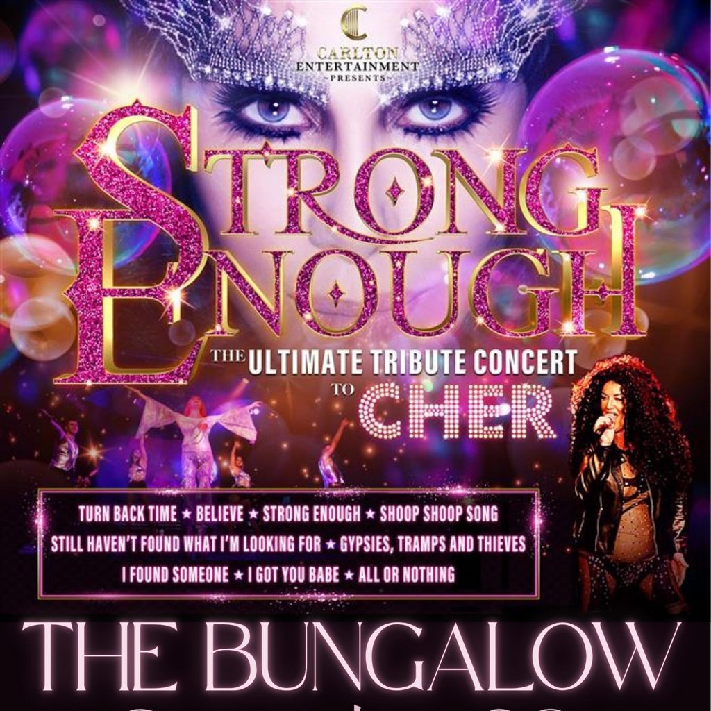 'Strong Enough' The Ultimate Tribute Show to Cher