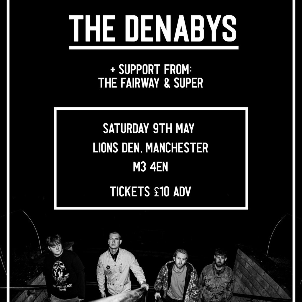 The Denabys | Lions Den | Manchester | 9/5/26
