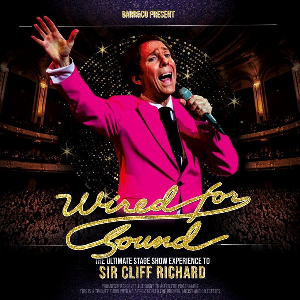 WIRED FOR SOUND the Ultimate Cliff Richard Experience