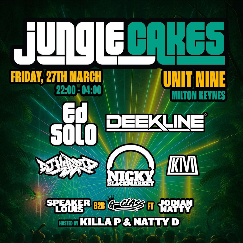 Jungle Cakes - Ed Solo, Deekline, Nicky Blackmarket & More