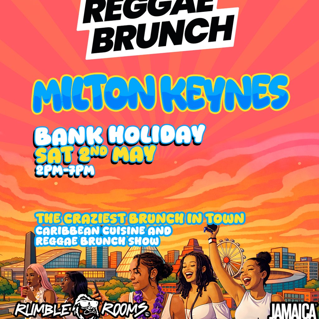 The Reggae Brunch - MILTON KEYNES - Sat 2nd May