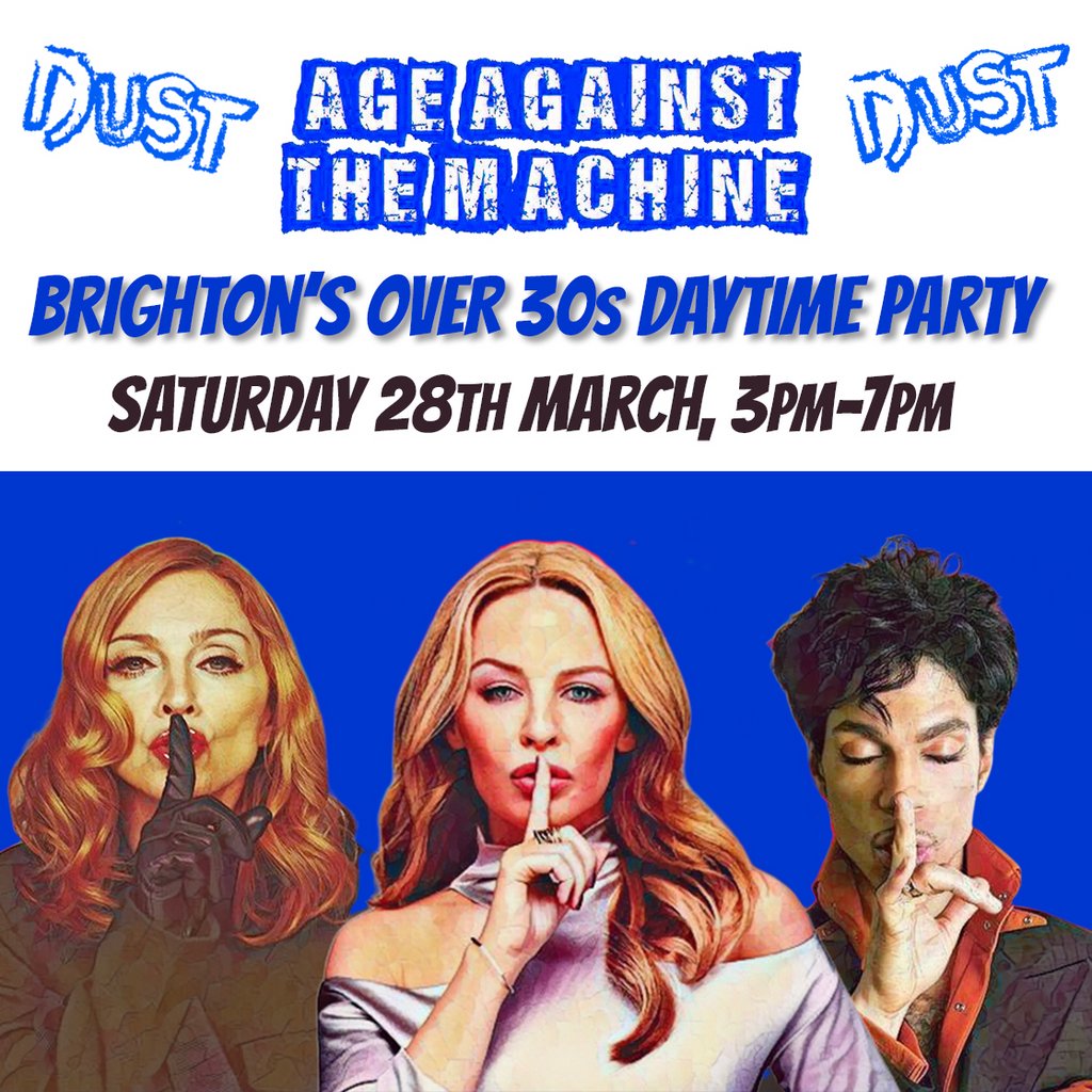 BRIGHTON Age Against The Machine - Over 30s Daytime Party
