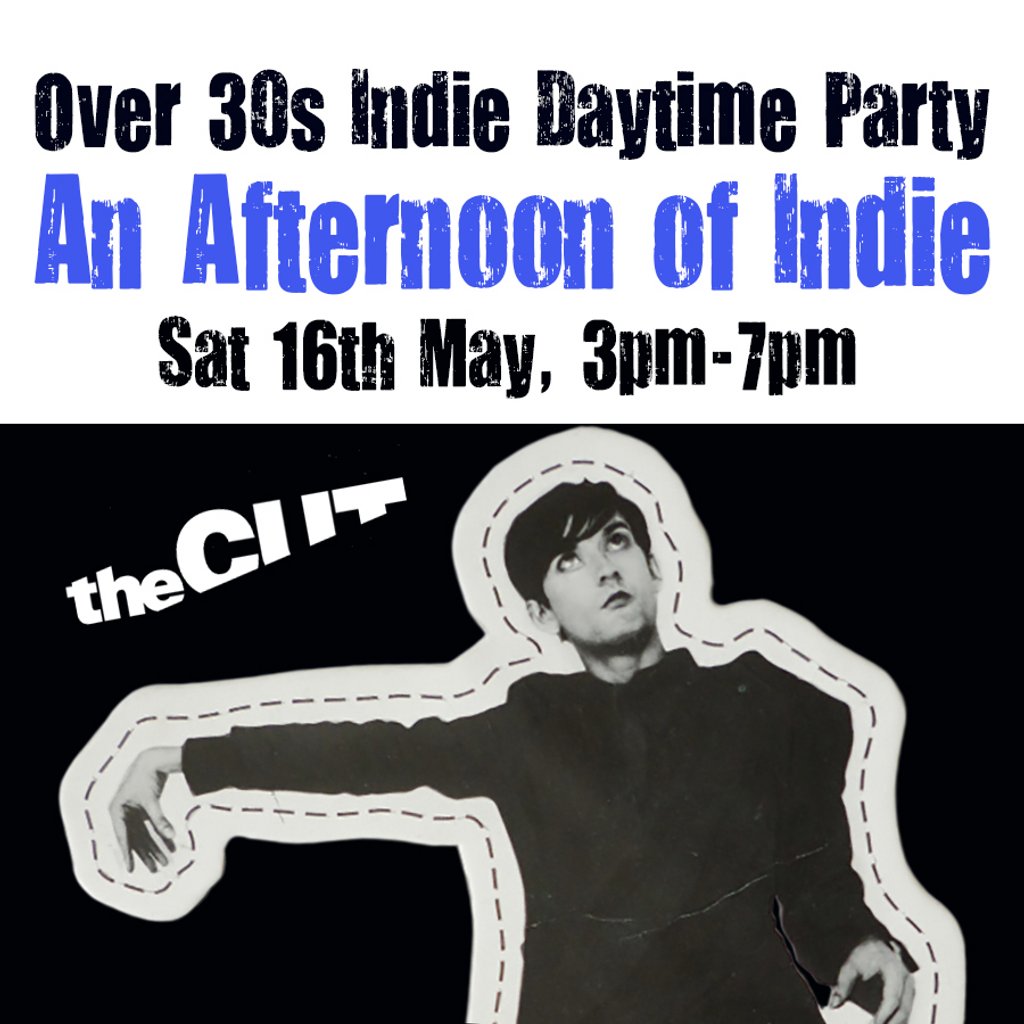 An Afternoon of Indie: NEWCASTLE (over 30s), 3pm-7pm