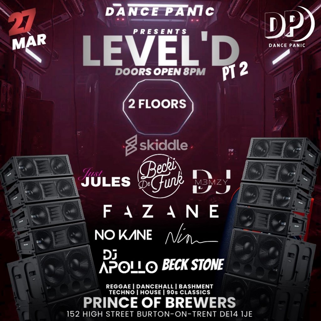 Dance Panic LEVEL'D Part 2 - Prince of Brewers - BurtononTrent