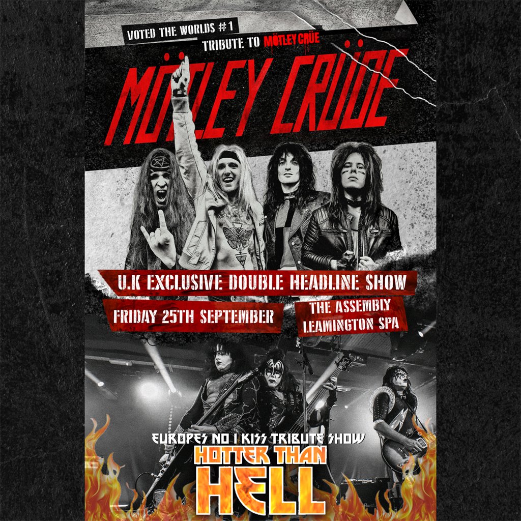 MÖTLEY CRÜDE ft KISS Friday 25/09/26