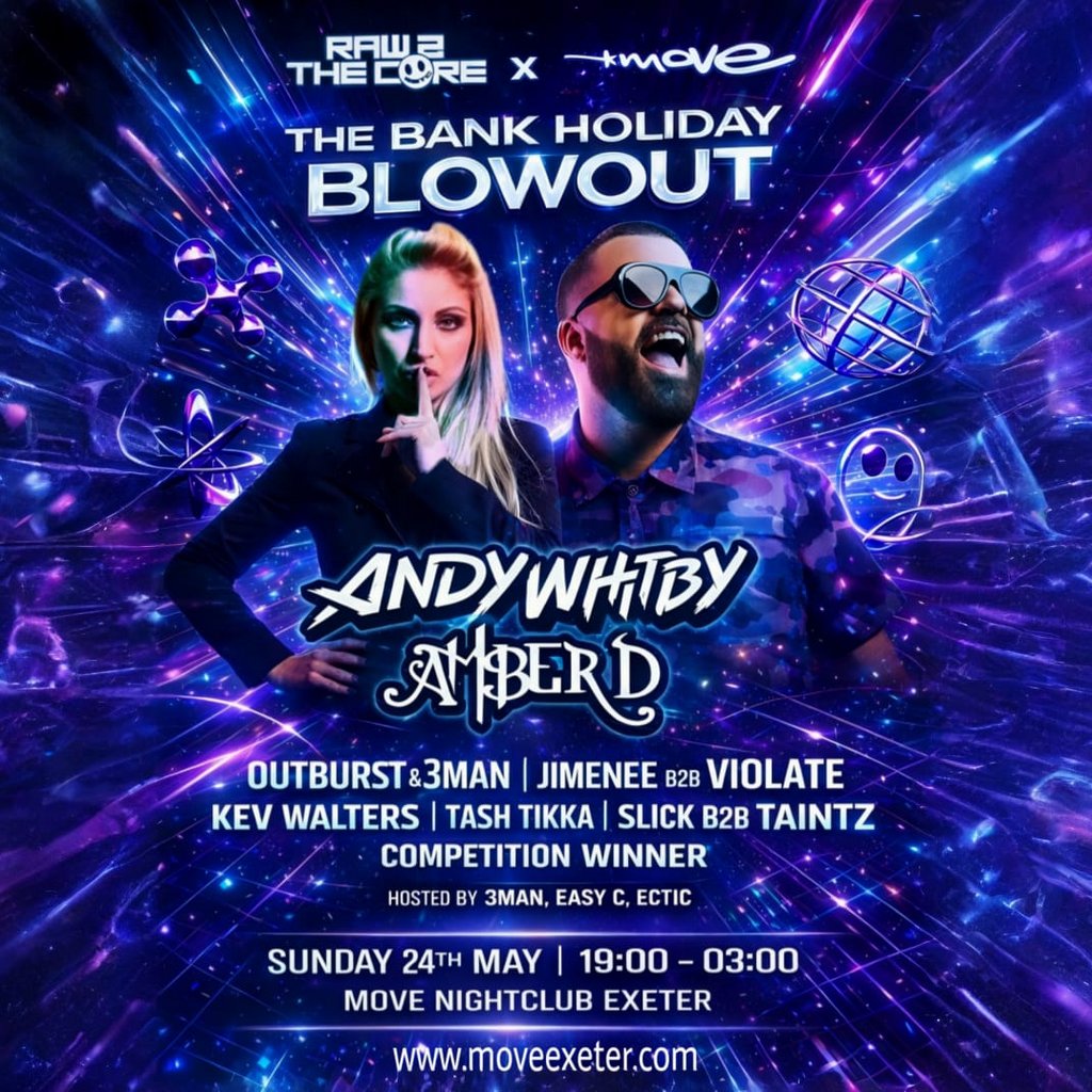 Raw2TheCore: Andy Whitby + Amber D | Move Exeter 24.05.26