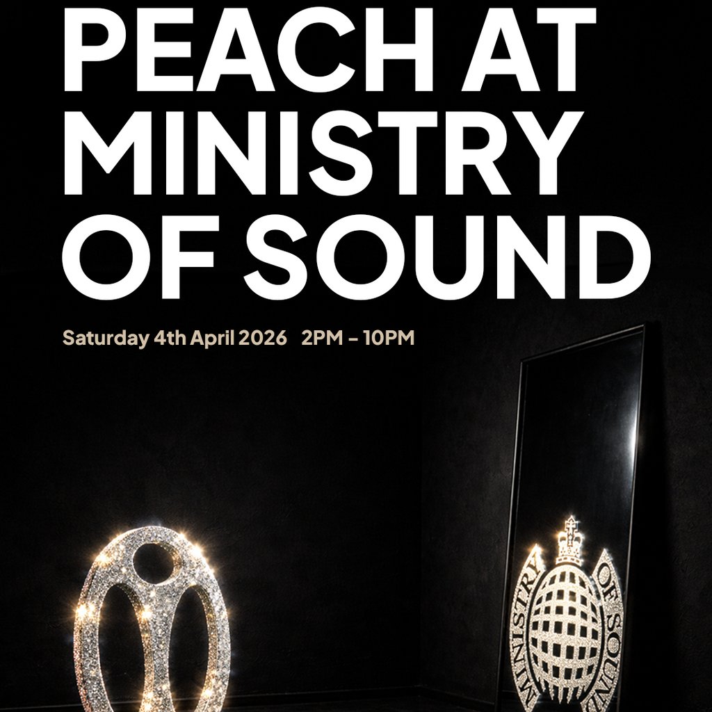 Peach Returns to Ministry of Sound - Trance, House and more...