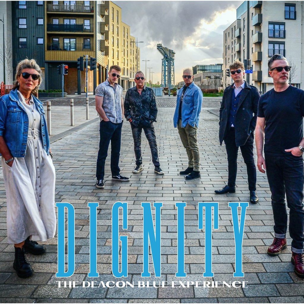 Dignity Tribute to Deacon Blue