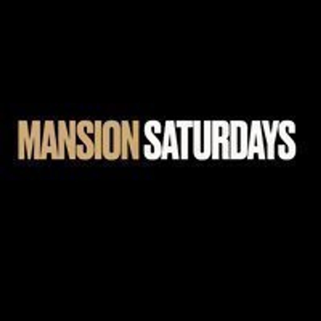 Mansion Saturdays
