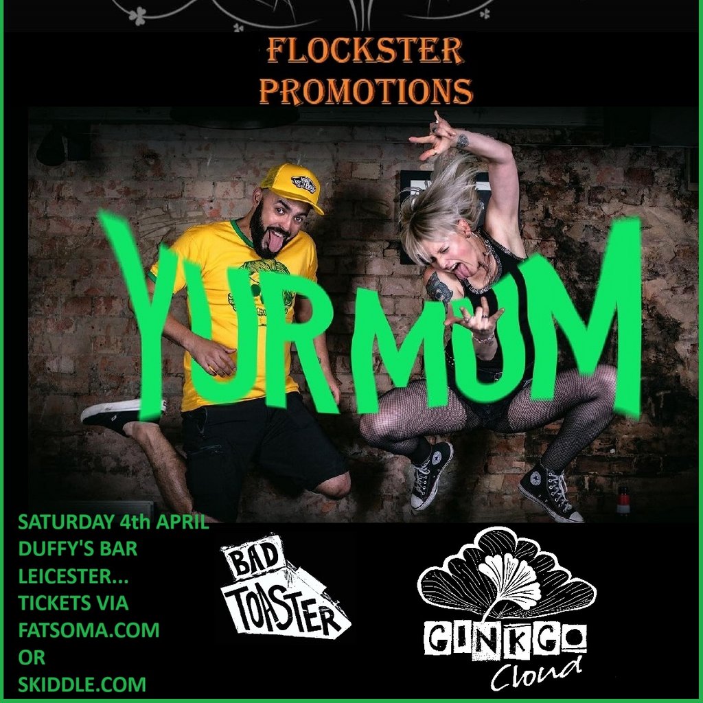 Yur Mum , Bad Toaster , Ginkgo Cloud