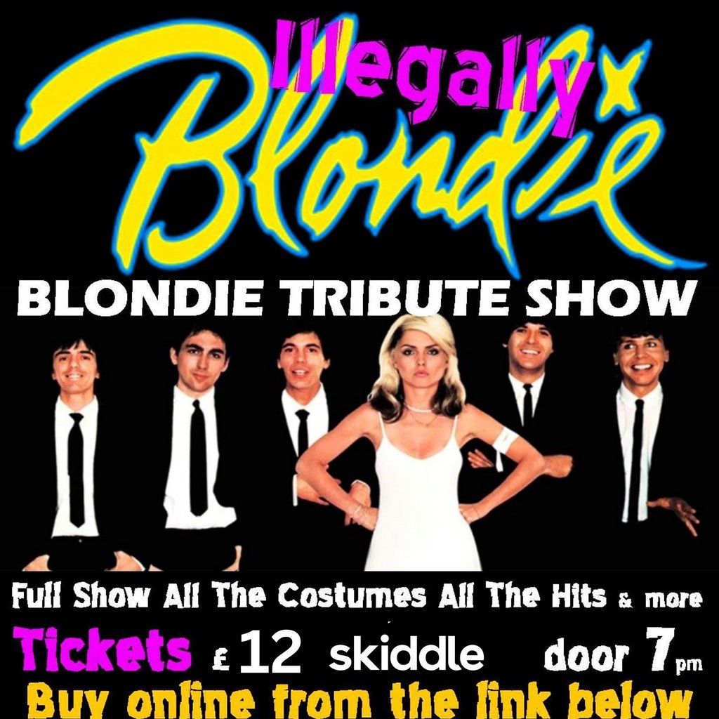 Illegally Blondie - Blondie Tribute Show