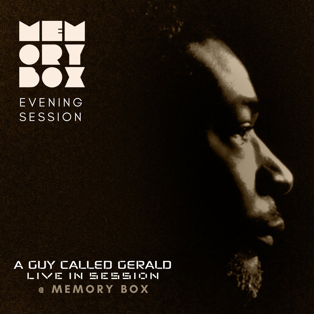 Memory Box with A Guy Called Gerald (Live) - Evening Session