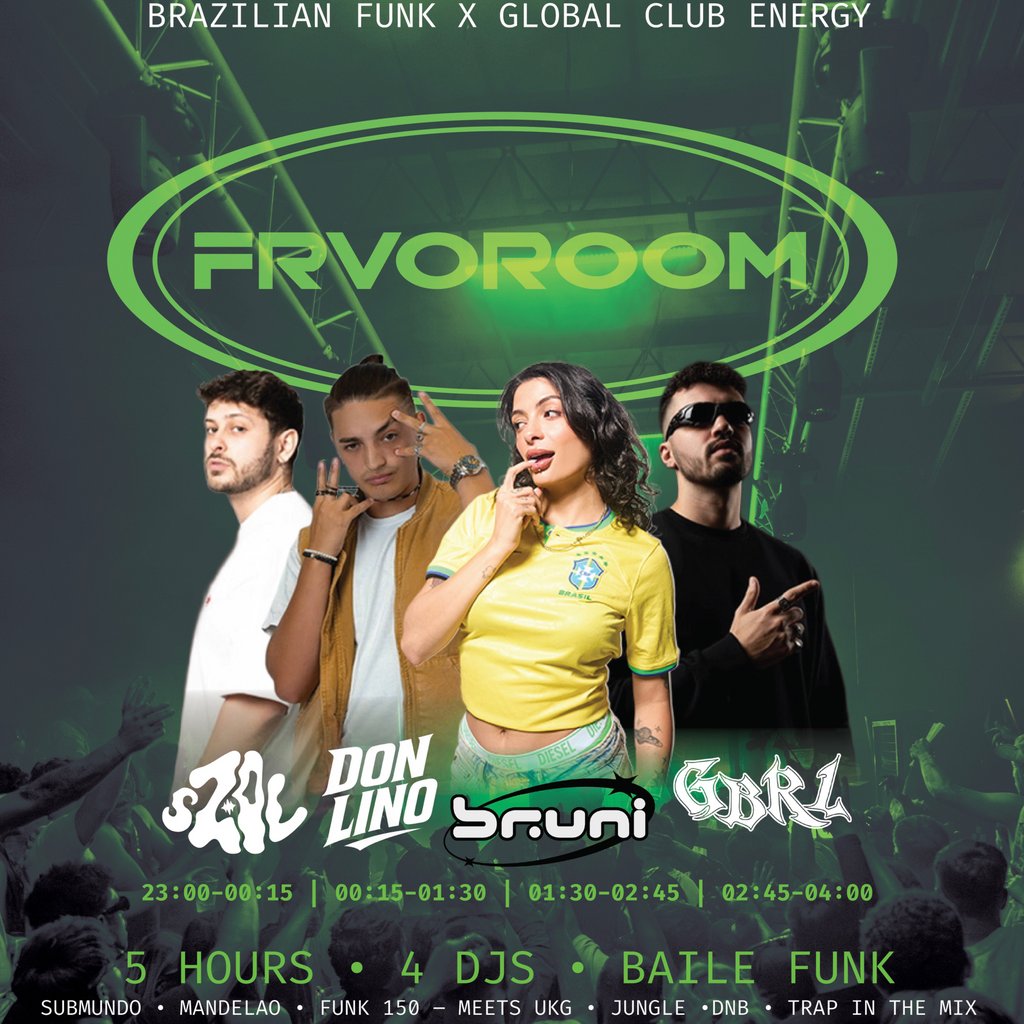FRVOROOM BHX #001 | Brazilian Funk (Baile Funk) + Global Club