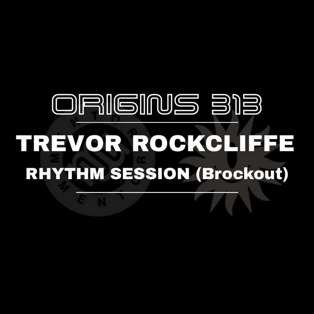 Origins 313 - With Trevor Rockliffe & Guests