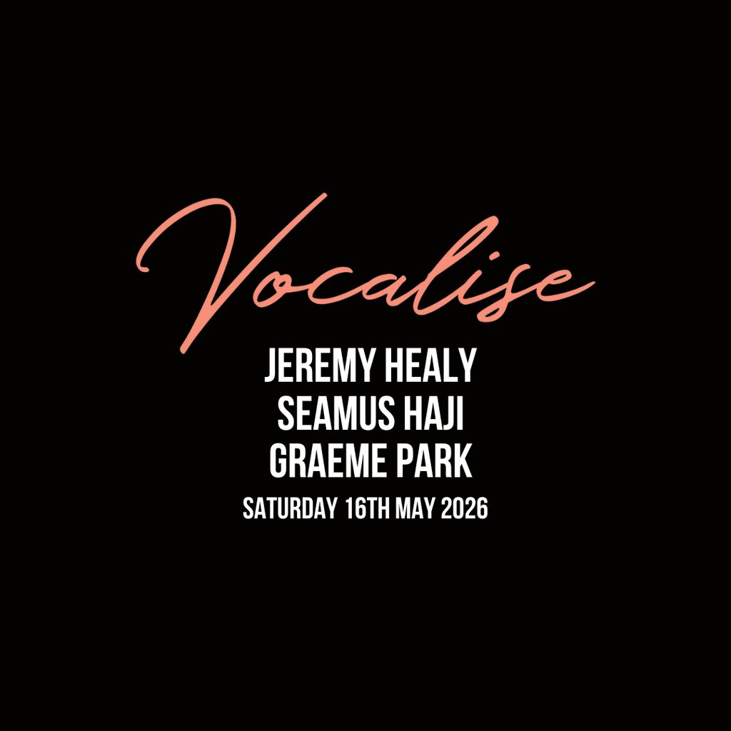 Vocalise Presents - Jeremy Healy // Seamus Haji // Graeme Park