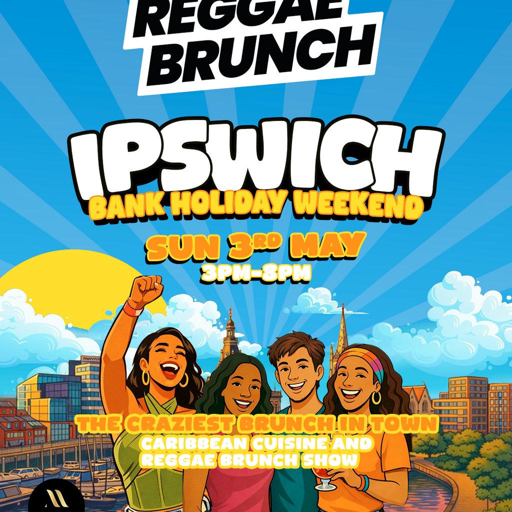 The Reggae Brunch - IPSWICH - Sun 3rd May