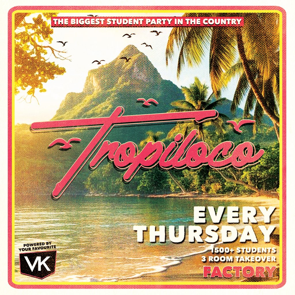 Tropiloco Thursdays - Manchester - the Student Partner of Vk