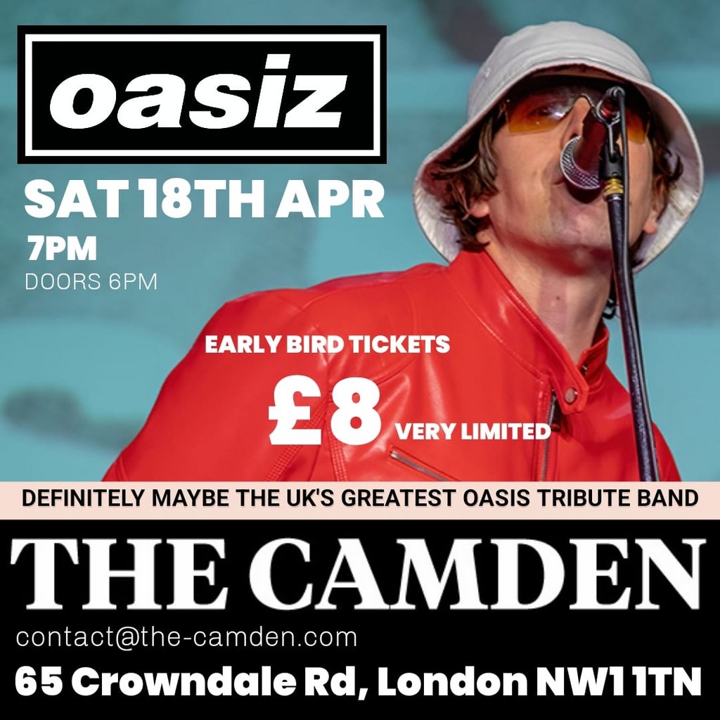 OASIZ - The UKs Greatest Oasis Tribute Live at The Camden