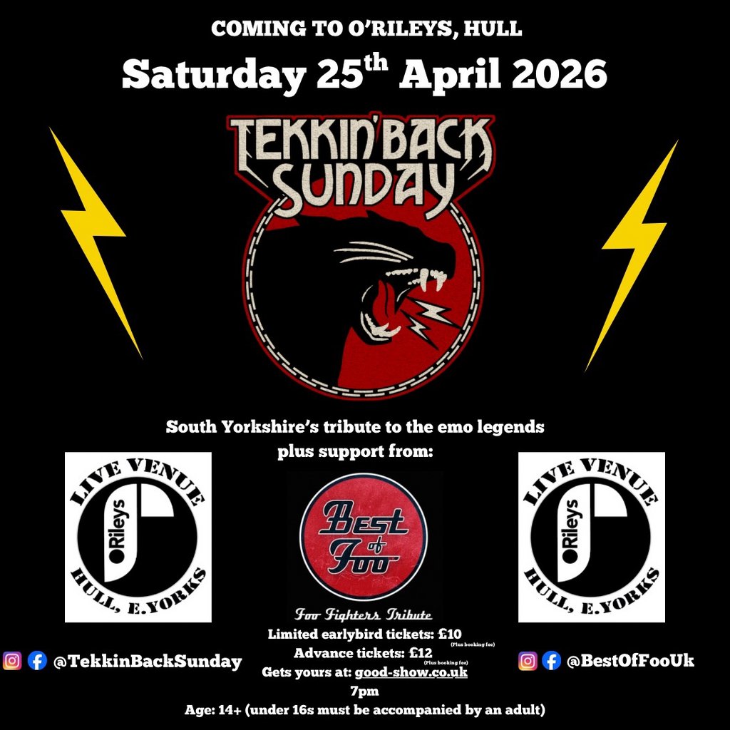 Tekkin Back Sunday & Best of Foo at O'Rileys Hull