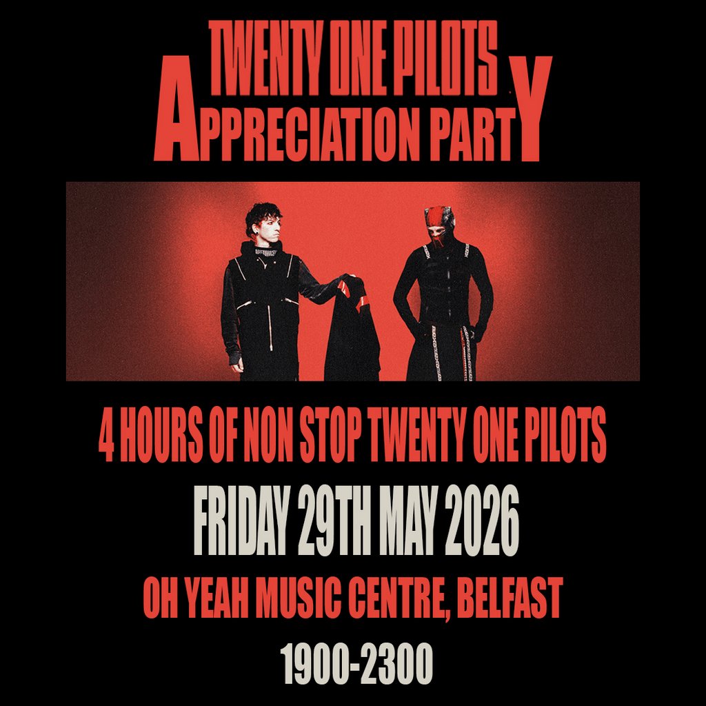Twenty One Pilots Appreciation Party (Belfast)
