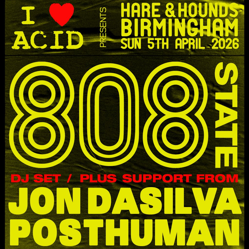 I Love Acid: 808 State (DJ Set)