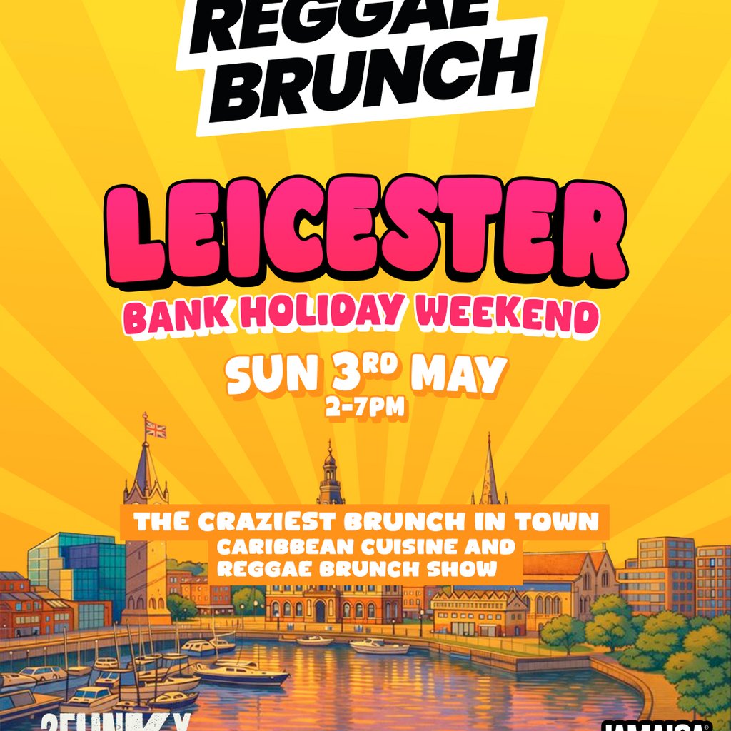 The Reggae Brunch - LEICESTER - Sun 3rd May
