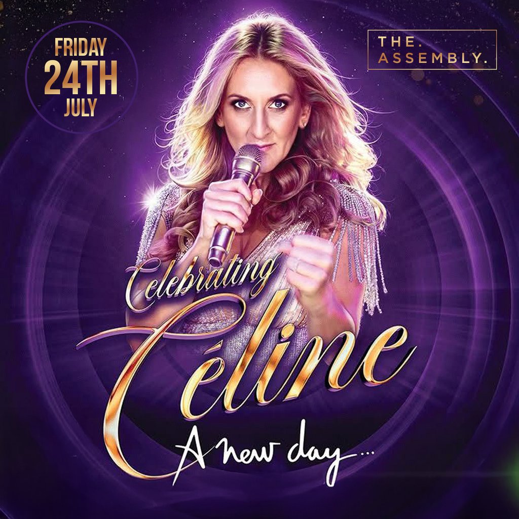 THE ULTIMATE CELINE DION TRIBUTE - Friday 24/07/26