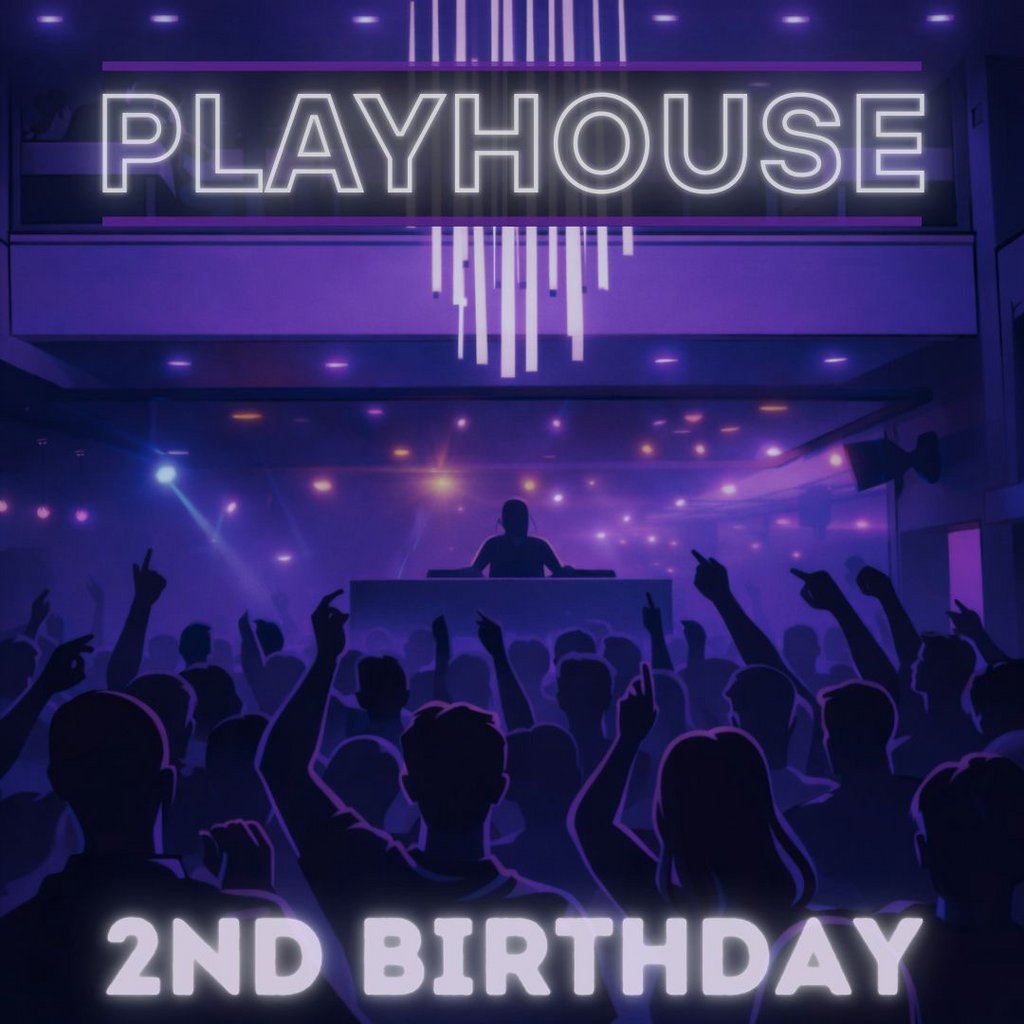 Playhouse Presents: 2 Year Birthday