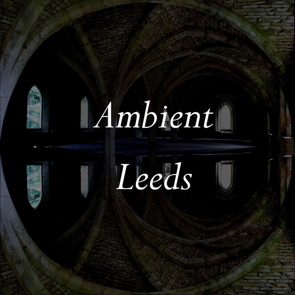 Ambient Leeds: SARRAM / Dead Space Chamber Music / Null Assembly