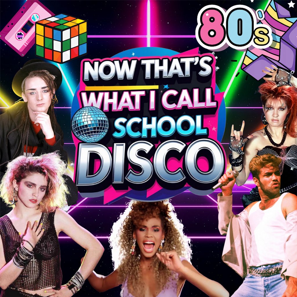 NOW That's What I Call a School Disco - 80's Edition