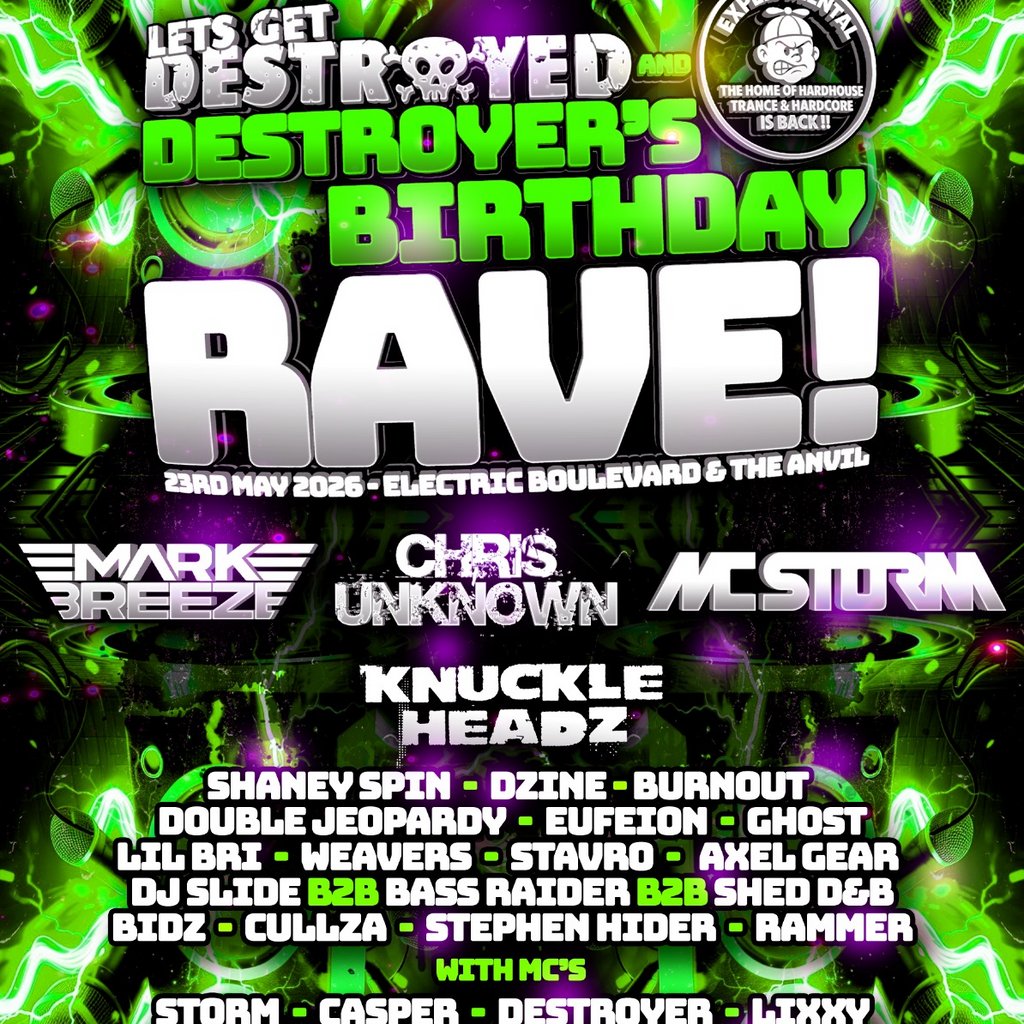 Let's get destroyed Vs experimental destroyers birthday rave