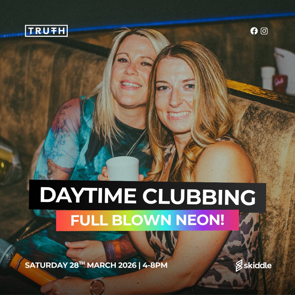 Truth Daytime Clubbing | FULL BLOWN NEON!