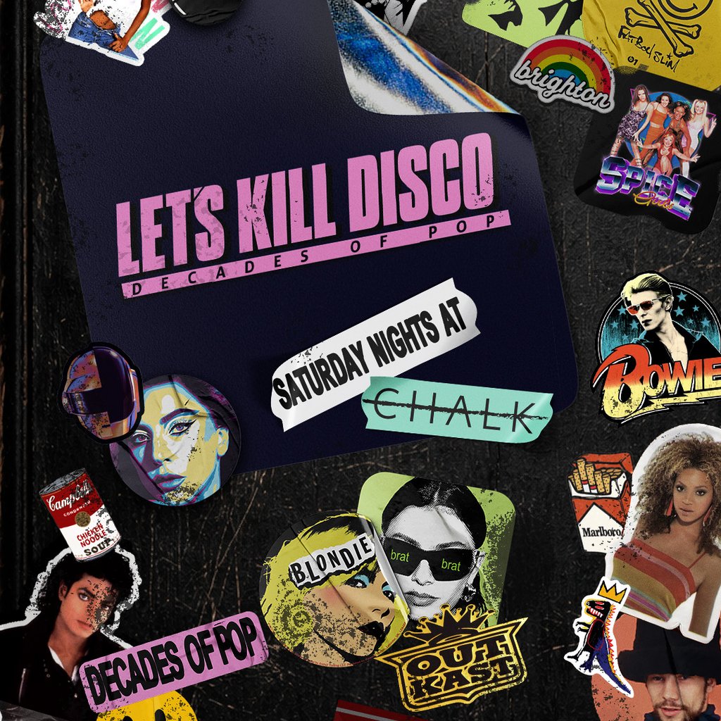 Lets Kill Disco @ CHALK | Decades of Pop!