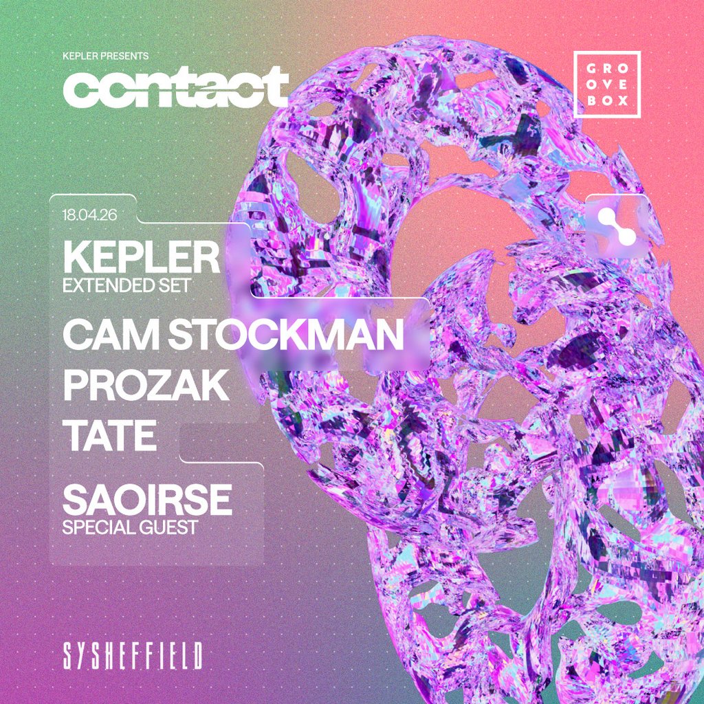 KEPLER EXTENDED SET | Groovebox X Contact at SY Sheffield