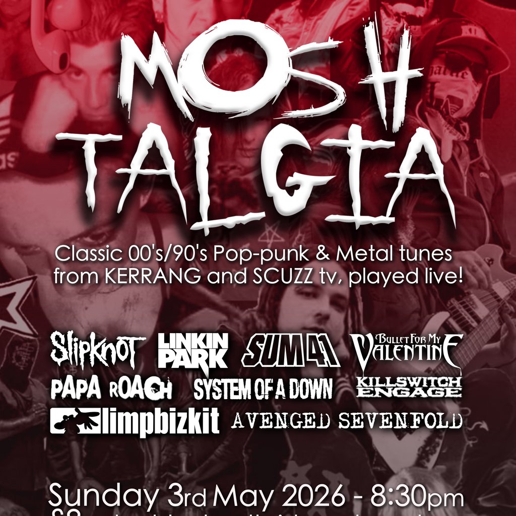 MOSHTALGIA - 90's/00's Kerrang/Scuzz tribute @ Black Cat