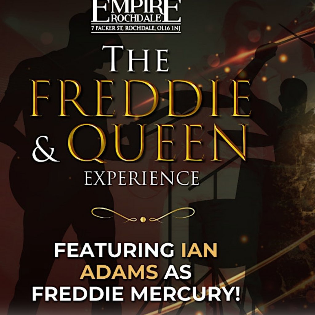 The Freddie and Queen Experience - Live at Empire Rochdale