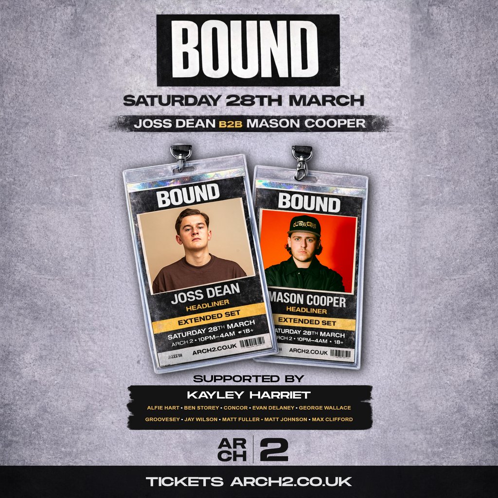 Bound Presents Joss Dean // Arch 2, Windsor