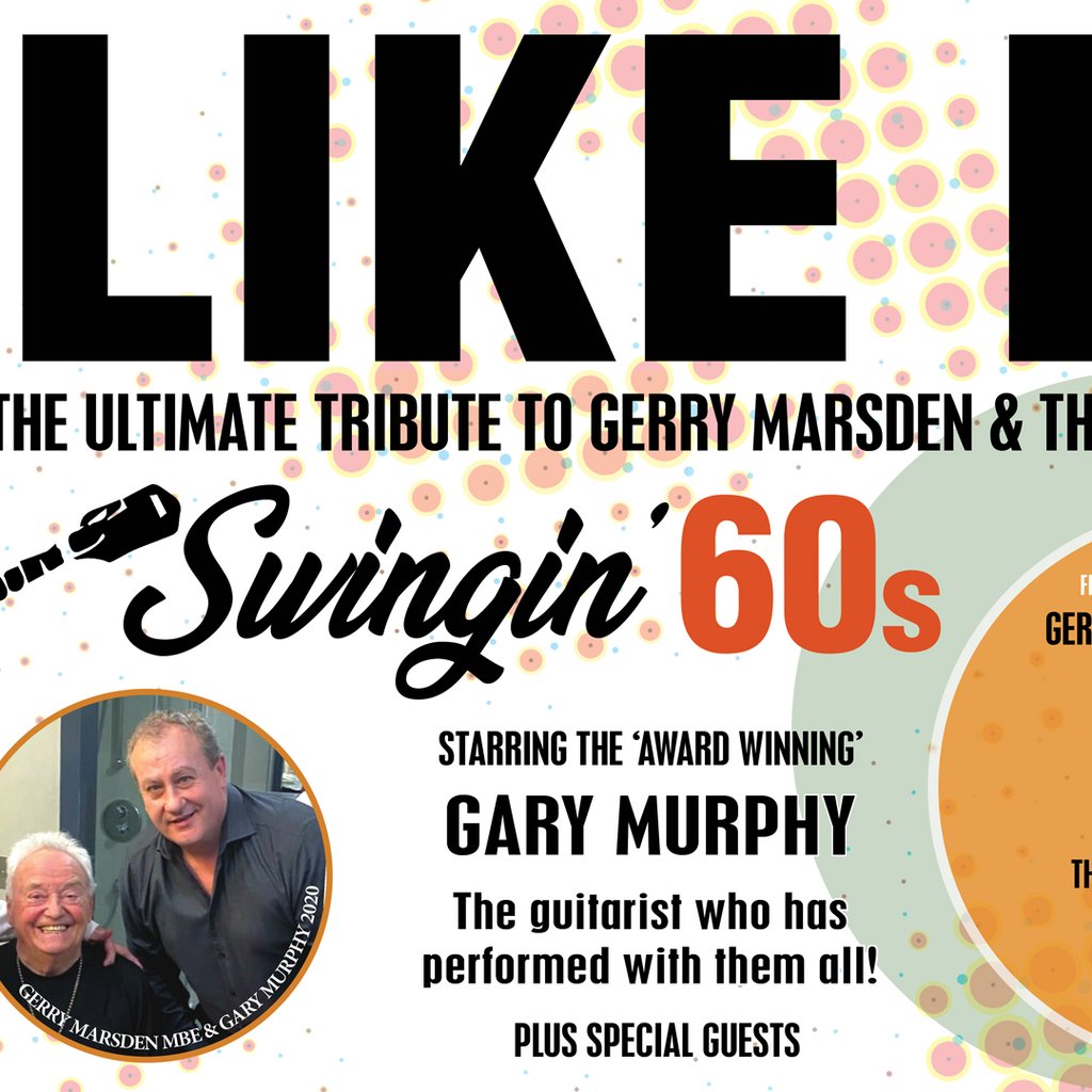 Gary Murphy's 'I LIKE IT' - The Ultimate Tribute to the 60s