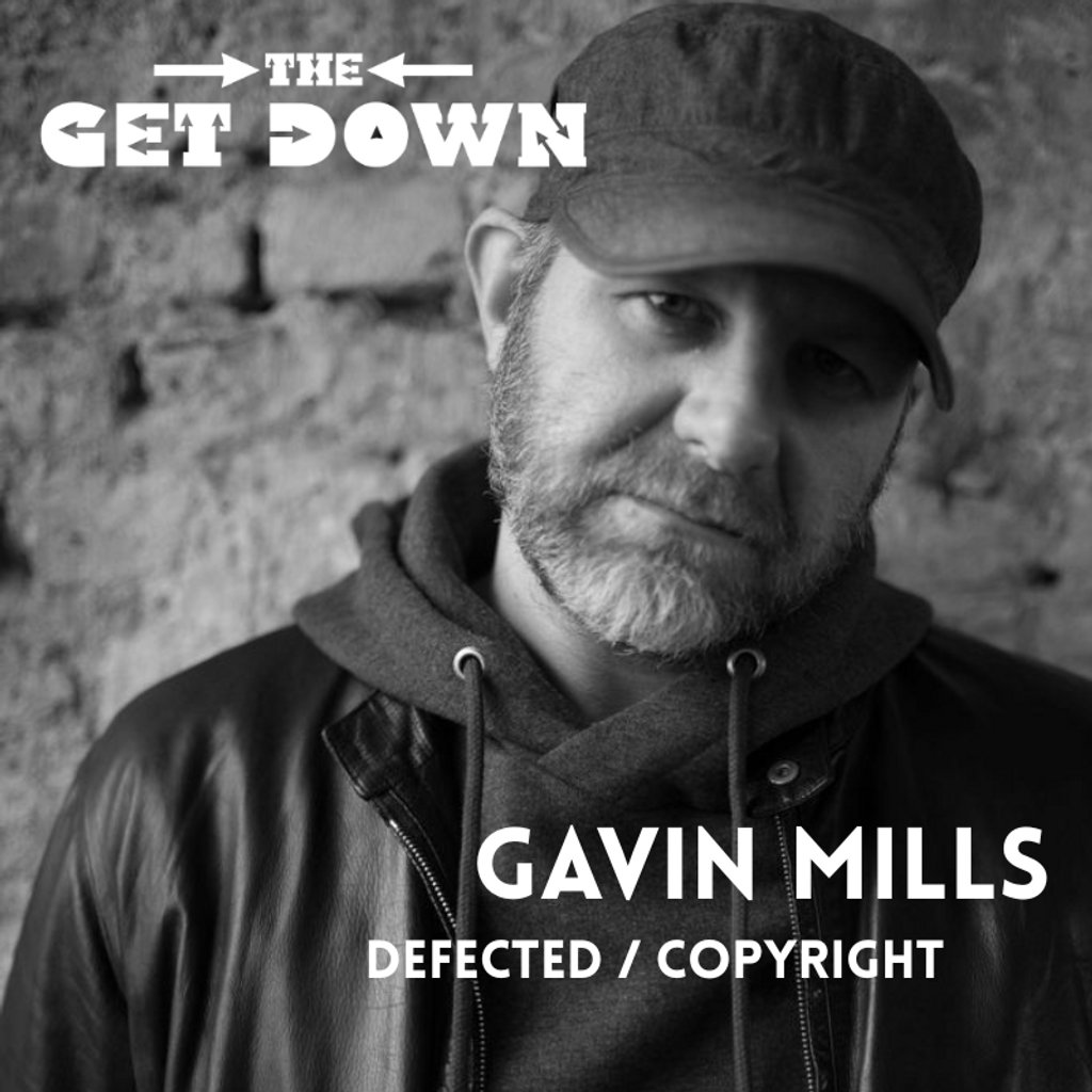 TheGetDown #14 Presents GAVIN MILLS (DJ FACE) Copyright/Defected