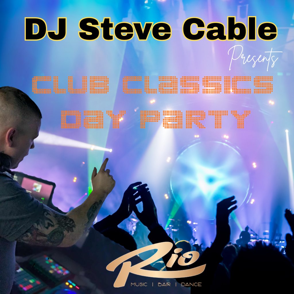 Steve Cable: Club Classics day party