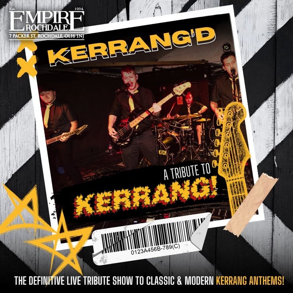 Kerrang'd. Live at Empire Rochdale