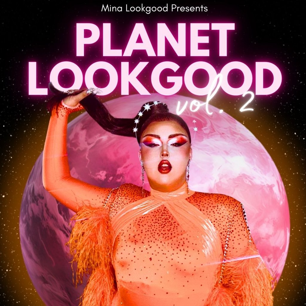 Mina Lookgood Presents: PLANET LOOKGOOD Vol.2