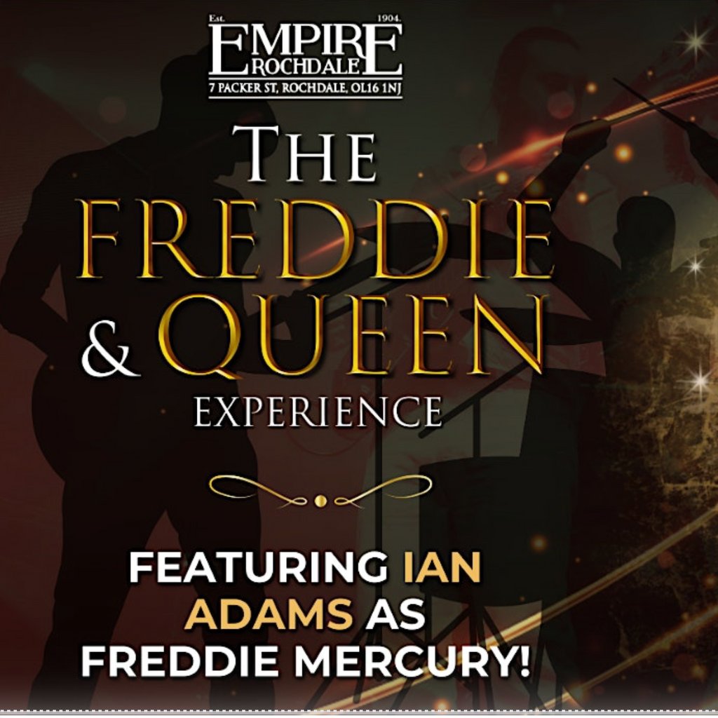 The Freddie and Queen Experience. Live at Empire Rochdale