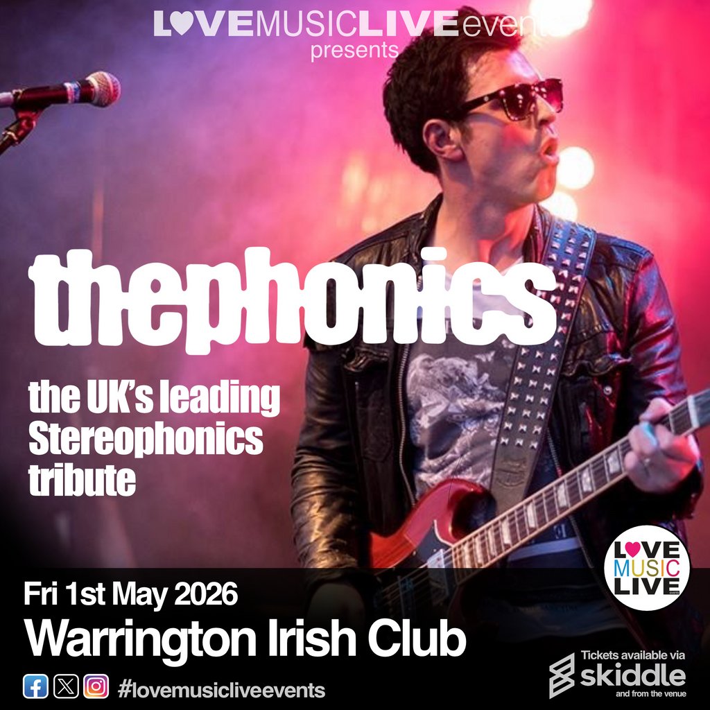 THE PHONICS - Warrington - Fri 1st May - (Stereophonics Tribute)