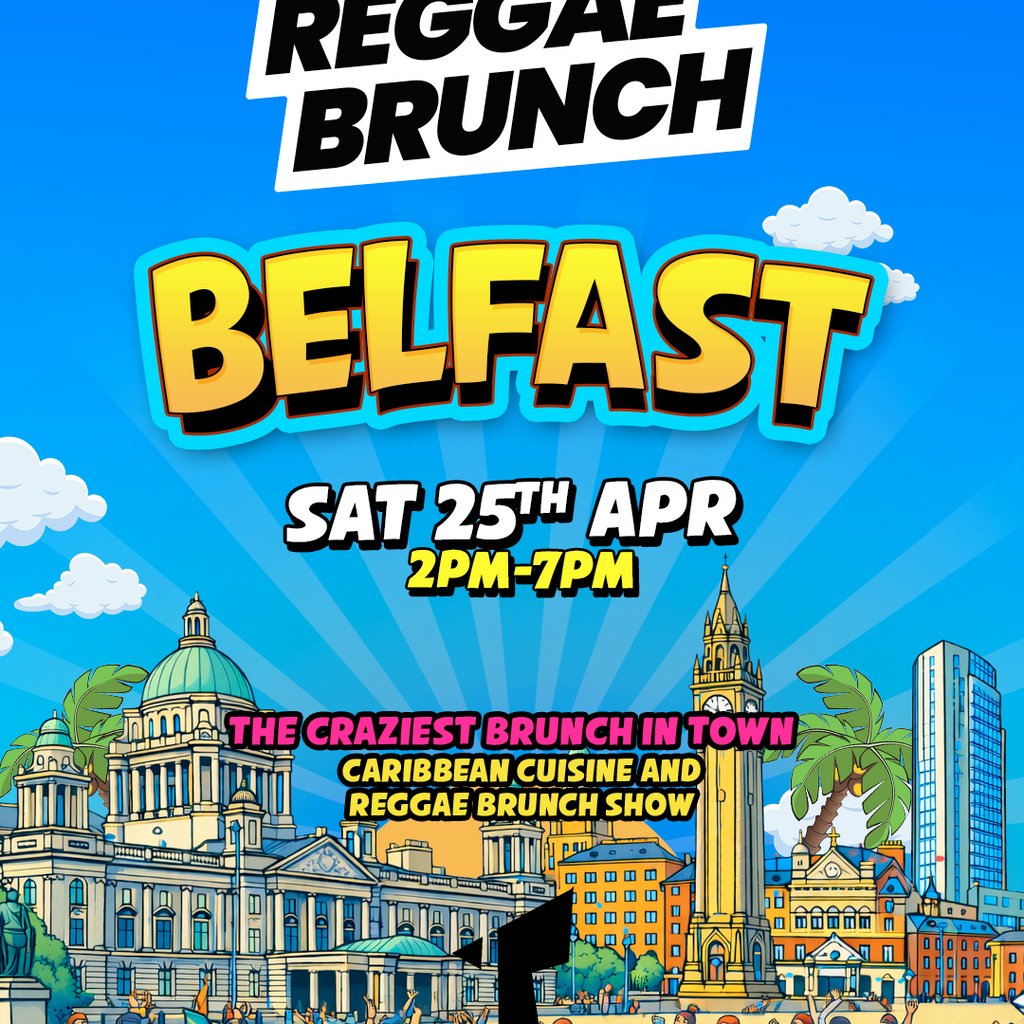 The Reggae Brunch - BELFAST - Sat 25 Apr