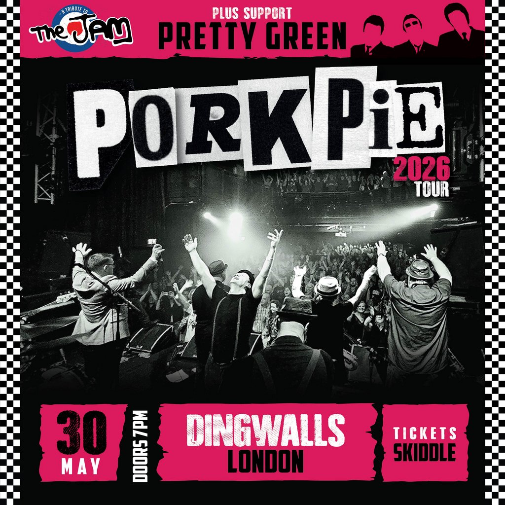 PorkPie Live plus Pretty Green (The Jam) at Dingwalls, London