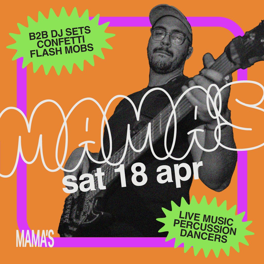 Mama's Saturday // Sat 18th Apr