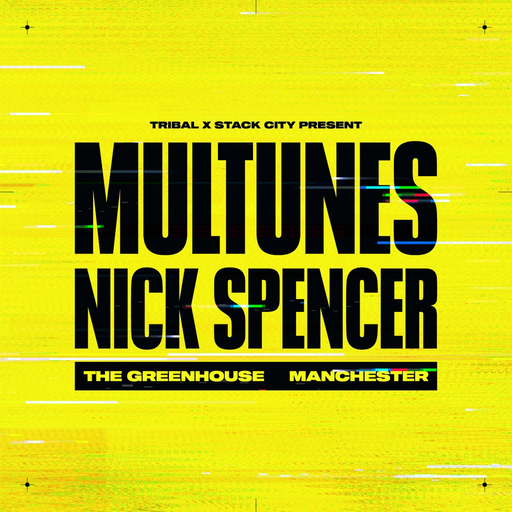 Multunes & Nick Spencer - Tribal x Stack City - Manchester